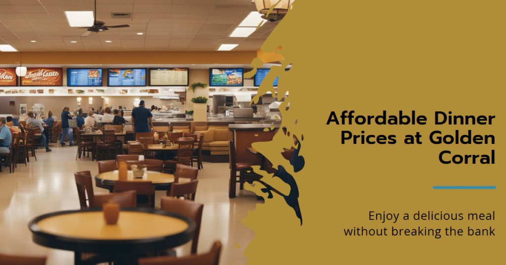 Golden Corral Dinner Prices